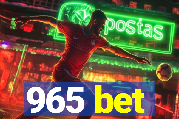 965 bet